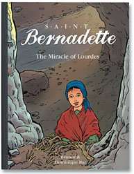 Saint Bernadette: The Miracle at Lourdes