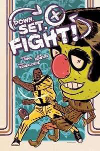 Down. Set. Fight!